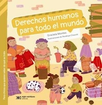 DERECHOS HUMANOS PARA TODO EL MUNDO - GRACIELA MONTES