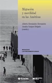 MIGRACION Y MOVILIDAD EN LAS AMERICAS - HERNANDEZ HERNANDEZ A CAMPOS D