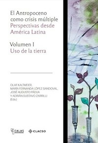 EL ANTROPOCENO COMO CRISIS MULTIPLE VOLUMEN 1 - V.V.A.A.