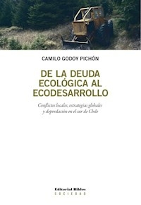 DE LA DEUDA ECOLOGICA AL ECODESARROLLO - CAMILO GODOY PICHON