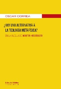HAY UNA ALTERNATIVA A LA TEOLOGIA METAFISICA? - OSCAR CORREA