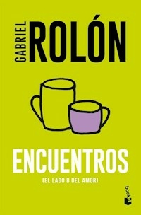 ENCUENTROS EL LADO B DEL AMOR - GABRIEL ROLON