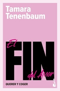EL FIN DEL AMOR - TAMARA TENENBAUM