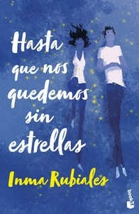 HASTA QUE NOS QUEDEMOS SIN ESTRELLAS - INMA RUBIALES