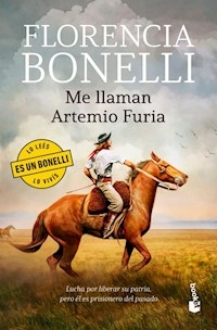 ME LLAMAN ARTEMIO FURIA - FLORENCIA BONELLI