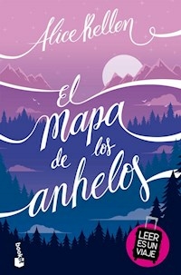 EL MAPA DE LOS ANHELOS - ALICE KELLEN