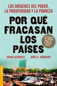 POR QUE FRACASAN LOS PAISES ? - DARON ACEMOGLU JAMES ROBINSON