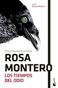 LOS TIEMPOS DEL ODIO - ROSA MONTERO