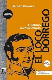 EL LOCO DORREGO NUEVA EDICION - HERNAN BRIENZA