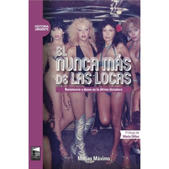EL NUNCA MAS DE LAS LOCAS - MATIAS MAXIMO