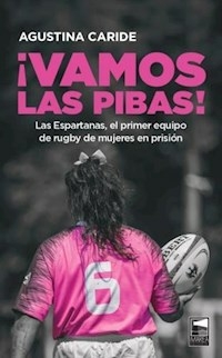 VAMOS LAS PIBAS - AGUSTINA CARIDE
