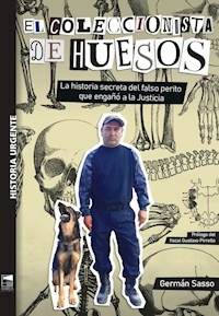 EL COLECCIONISTA DE HUESOS - GERMAN SASSO