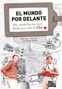 EL MUNDO POR DELANTE - CALICA FERRER OCHE CALIFA