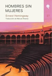 HOMBRES SIN MUJERES - ERNEST HEMINGWAY