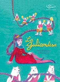 LA GULICONDESA - MAIA MOROSANO - BELLINA