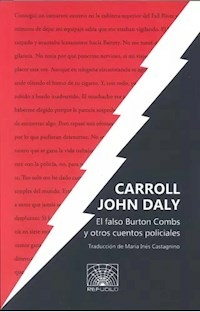 EL FALSO BURTON COMBS Y OTROS CUENTOS POLICIALES - CARROLL JOHN DALY