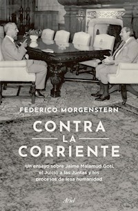 CONTRA LA CORRIENTE - FEDERICO MORGENSTERN