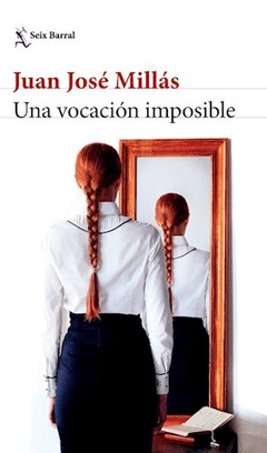 UNA VOCACION IMPOSIBLE CUENTOS COMPLETOS - MILLAS JUAN JOSE
