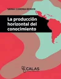 PRODUCCION HORIZONTAL DEL CONOCIMIENTO - CORONA BERKIN SARAH