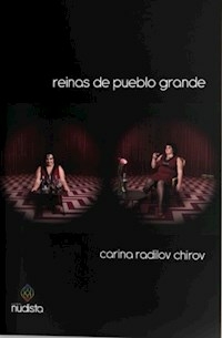 REINAS DE PUEBLO GRANDE - CARINA RADILOV CHIROV
