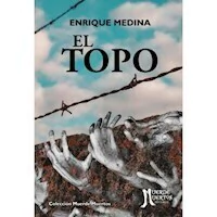 EL TOPO - ENRIQUE MEDINA