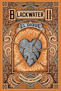 BLACKWATER 2 EL DIQUE - MICHAEL MCDOWELL