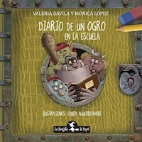 DIARIO DE UN OGRO EN LA ESCUELA - VALERIA DAVILA