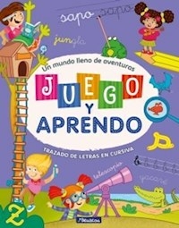 JUEGO Y APRENDO LETRAS CURSIVAS - ADRIANA LLANO
