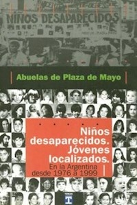 NIÑOS DESAPARECIDOS JOVENES LOCALIZADOS - ABUELAS DE PLAZA DE MAYO