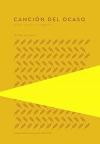 CANCION DEL OCASO - LEWIS RASSIC GIBBON