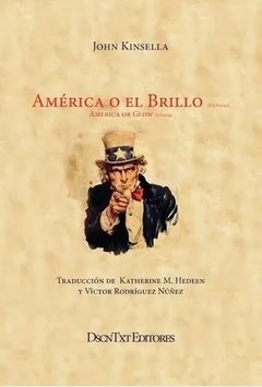 AMERICA O EL BRILLO UN POEMA - JOHN KINSELLA