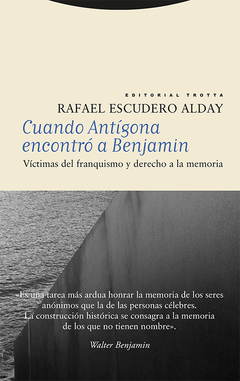 CUANDO ANTIGONA ENCONTRO A BENJAMIN - RAFAEL ESCUDERO ALDAY - comprar online