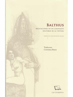 BALTHUS MEDITACIONES CAMINANTE SOLITARIO DE LA PIN - BALTHUS KLOSSOWSKI D