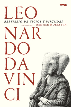 BESTIARIO DE VICIOS Y VIRTUDES - DA VINCI LEONARDO HOEKSTRA