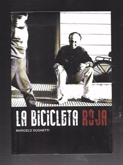 BICICLETA ROJA LA 2? ED 2012 - DUGHETTI MARCELO
