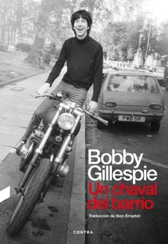 UN CHAVAL DEL BARRIO BOBBY GILLESPIE - BOBBY GILLESPIE - comprar online