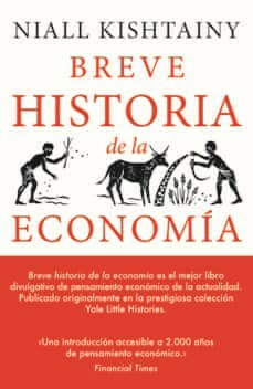 BREVE HISTORIA DE LA ECONOMIA - KISHTAINY NIALL