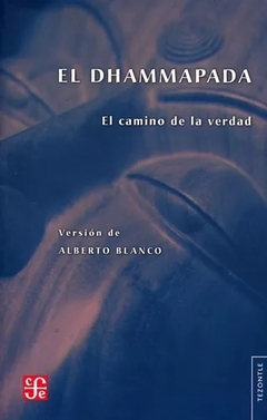 DHAMMAPADA EL CAMINO DE LA VERDAD - ANONIMO