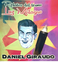 RELATOS DEL TERMO LUZ MILAGRO - DANIEL GIRAUDO - comprar online