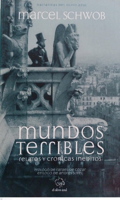 MUNDOS TERRIBLES RELATOS Y CRONICAS - MARCEL SCHWOB