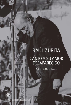 CANTO A SU AMOR DESAPARECIDO - RAUL ZURITA