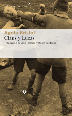 CLAUS Y LUCAS ED 2019 - KRISTOF AGOTA