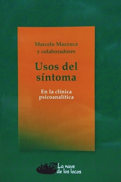 USOS DEL SINTOMA - MARCELO MAZZUCA - comprar online