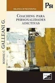 COACHING PARA PERSONALIDADES ADICTIVAS - GALLEANI RODNIE