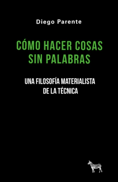 COMO HACER COSAS SIN PALABRAS - DIEGO PARENTE