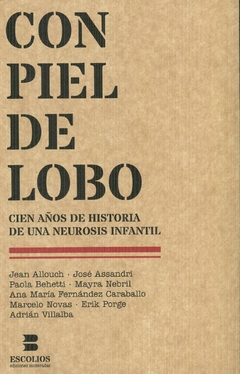 CON PIEL DE LOBO CIEN AÑOS DE HISTORIA DE UNA NEUR - ALLOUCH JEAN ASSANDRI J BEHETT