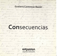 CONSECUENCIAS - GUSTAVO CONTRERAS BAZAN