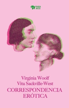CORRESPONDENCIA EROTICA - VIRGINIA WOOLF VITA SACKVILLE
