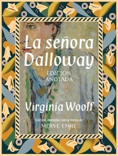 LA SEÑORA DALLOWAY EDICION ANOTADA - VIRGINIA WOOLF