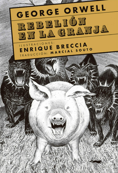 REBELION EN LA GRANJA ILUSTRADO BRECCIA - GEORGE ORWELL ENRIQUE BRECCIA
